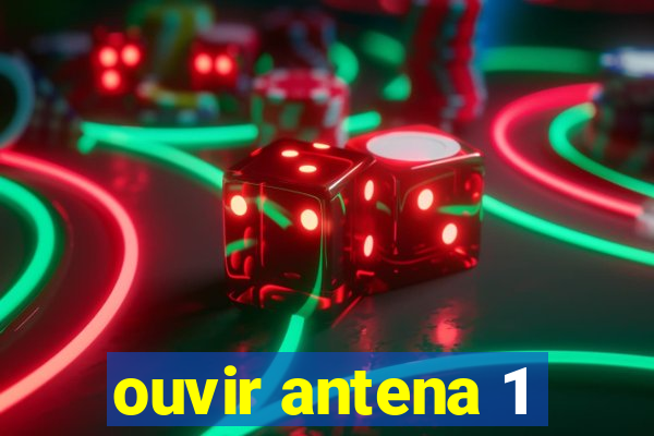 ouvir antena 1